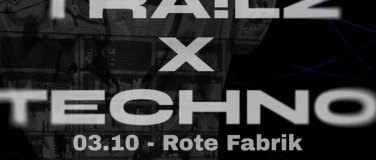 Event-Image for 'TRA!LZ X TECHNO'