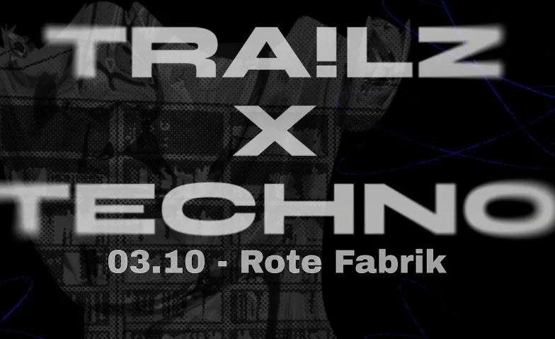 TRA!LZ X TECHNO