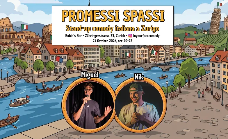 PROMESSI SPASSI - Stand-up comedy italiana a Zurigo Tickets