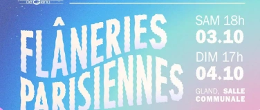 Event-Image for 'Fl&acirc;neries parisiennes, soir&eacute;es du Choeur Mixte de Gland'