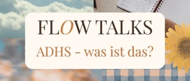 Event-Image for 'ADHS &ndash; was ist das?'