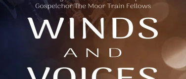 Event-Image for 'Winds and Voices&ndash;Wenn Orchesterklang auf Gospelgroove trifft'