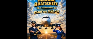 Event-Image for 'B&ouml;&ouml;gge Br&auml;tschete 2026 - "Ready for Take off" - Freitag'