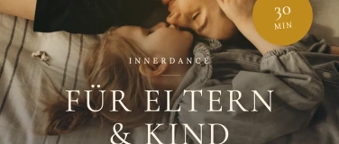 Event-Image for 'Innerdance f&uuml;r Eltern & Kind - 11.10.26 Heilbronn'