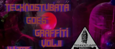 Event-Image for 'Technostub&auml;t&auml; goes Graffiti Vol.2'