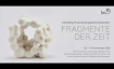 Fragmente der Zeit - Gruppenausstellung