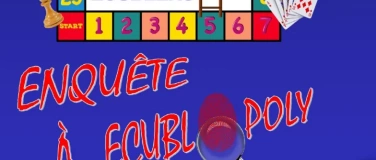 Event-Image 'Enqu&ecirc;te &agrave; Ecublopoly  -  Soir&eacute;e ACTIGYM au Motty'