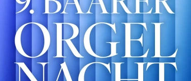 Event-Image for '9. Baarer Orgelnacht'