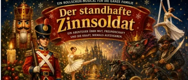 Event-Image for 'Rollschuhmusical &bdquo;Der standhafte Zinnsoldat&ldquo;'