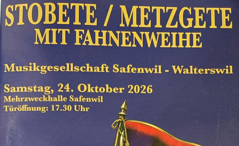 Stobete, Metzgete, Fahnenweihe MG Safenwil-Walterswil, Fairs / Other festivities, Mehrzweckhalle Safenwil