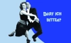 "Darf ich bitten?"