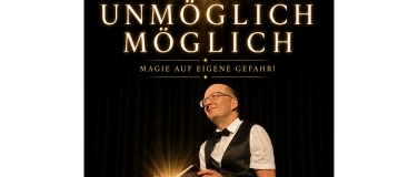 Event-Image for 'Zaubershow "Unm&ouml;glich m&ouml;glich" mit Ron Bertolla'