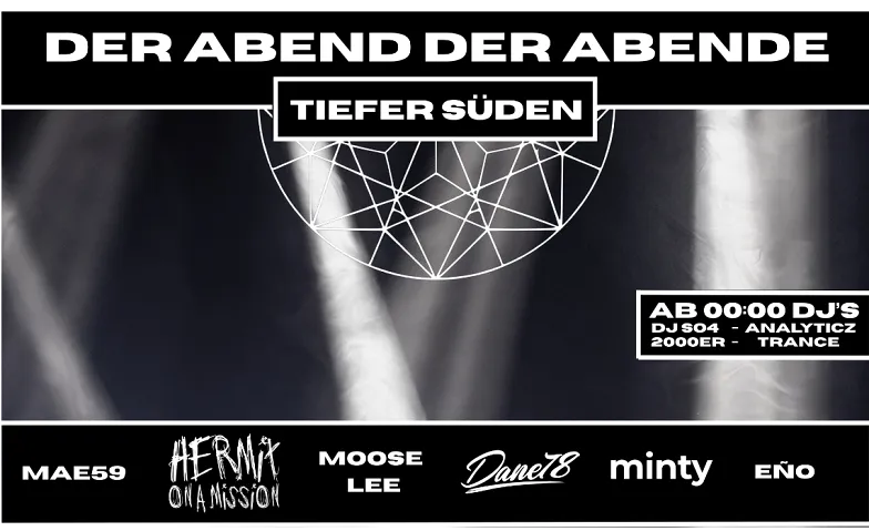 Der Abend der Abende - Tiefer Süden