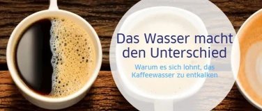 Event-Image for 'Wie Wasser den Kaffee ver&auml;ndert'