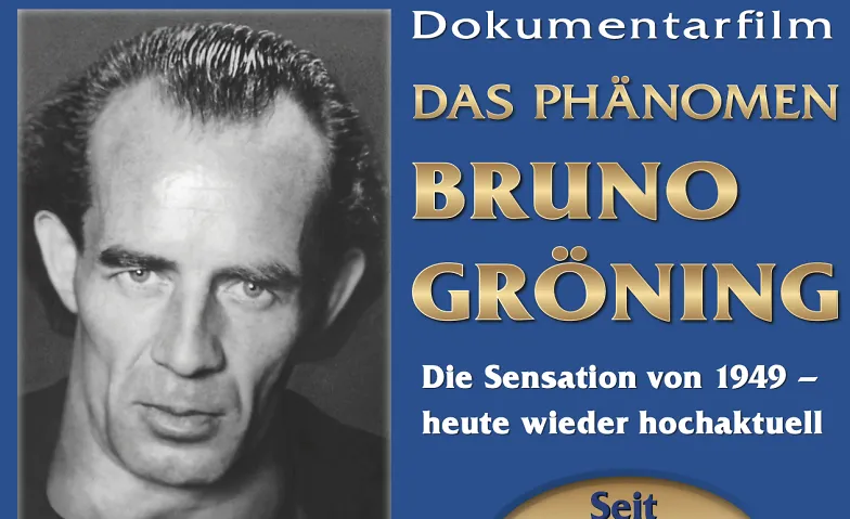 Dokumentarfilm: Das Phänomen Bruno Gröning