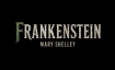 Frankenstein von Mary Shelley
