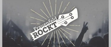 Event-Image for 'Frauenfeld ROCKT &ndash; 2. Halbfinal'