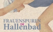 Frauenspuren im Hallenbad