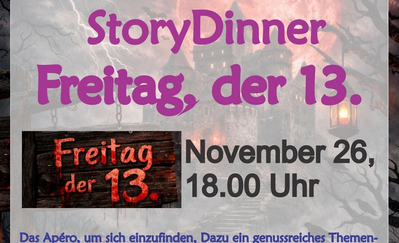 StoryDinner Freitag der 13te, Lesung & Literatur / Lesung, Eventkeller Sumiswald