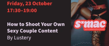 Event-Image for 'Workshop: How to Shoot Your Own Sexy Couple Content'