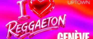 Event-Image for 'I <3 REGGAETON - SAMEDI 03 OCTOBRE &agrave; l'UPTOWN'