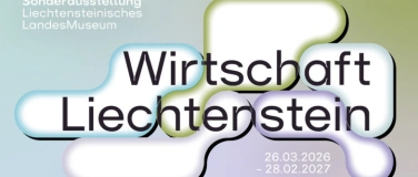 Event-Image for 'F&uuml;hrung zur Sonderausstellung &laquo;Wirtschaft Liechtenstein&raquo;'