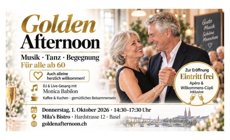 Golden Afternoon &ndash; Musik, Tanz & Ap&eacute;ro f&uuml;r alle ab 60 Mila&rsquo;s Bistro, Hardstrasse 12, 4052 Basel Billets
