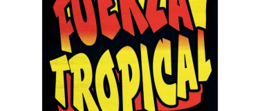 Event-Image for 'Fuerza Tropical, Felipe Jalape&ntilde;o, Dj Chichadelica, Jimmy Pab'