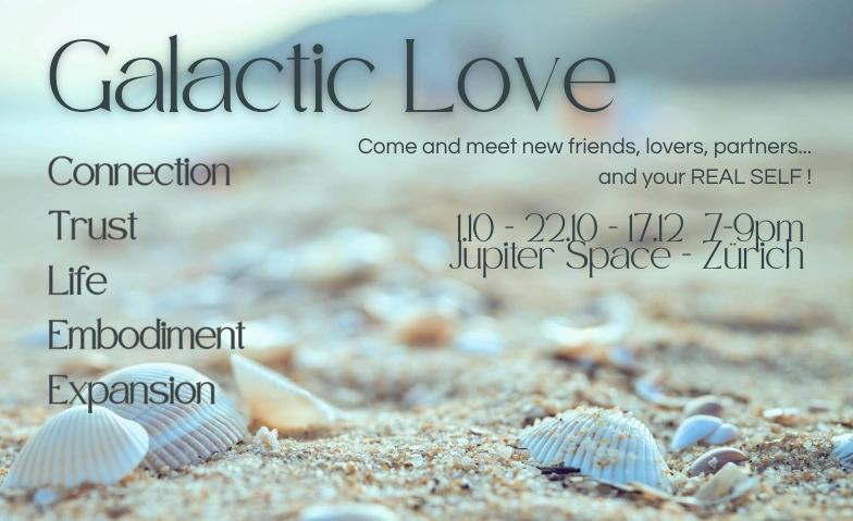 Galactic Love JupiterSpace Z&uuml;rich, Frankentalerstrasse 55, 8049 Z&uuml;rich Tickets