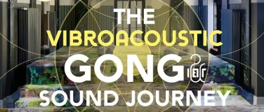 Event-Image for 'Vibroacoustic Gong & Sound Journey'