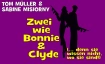 Zwei wie Bonnie und Clyde