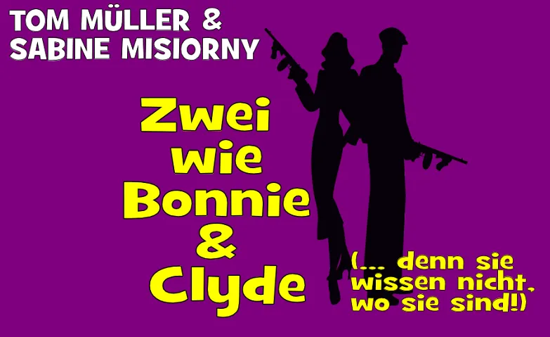 Event-Image for 'Zwei wie Bonnie und Clyde'