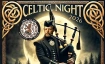 Celtic Night Freitag