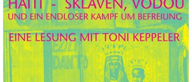 Event-Image for 'Haiti - Sklaven, Vodou und ein endloser Kampf um Befreiung'