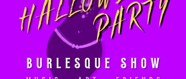 Event-Image for 'HALLOWEEN - BURLESQUE & BELLY DANCE SHOW - ELECTRONIC MUSIC'