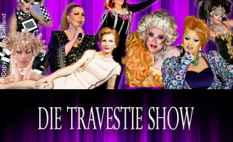 Die gro&szlig;e Travestie- Revue - Show - Miss Starlight &amp; Stars Billets