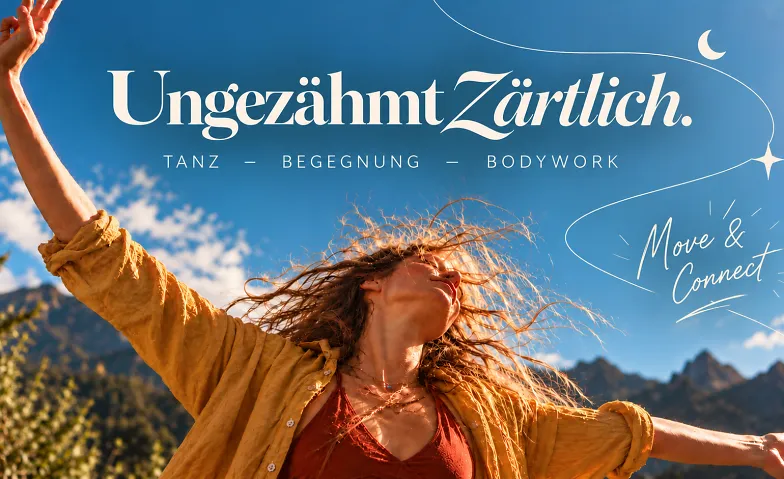Move & Connect – Ungezähmt Zärtlich, Health & Spirituality / Health & Wellbeing, Zürich, genaue Location folgt