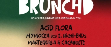 Event-Image for 'BRUNCHD Christmas Edition &ndash; Brunch & Dayrave'