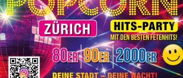 Event-Image for 'POPCORN HITS-PARTY Z&Uuml;RICH'