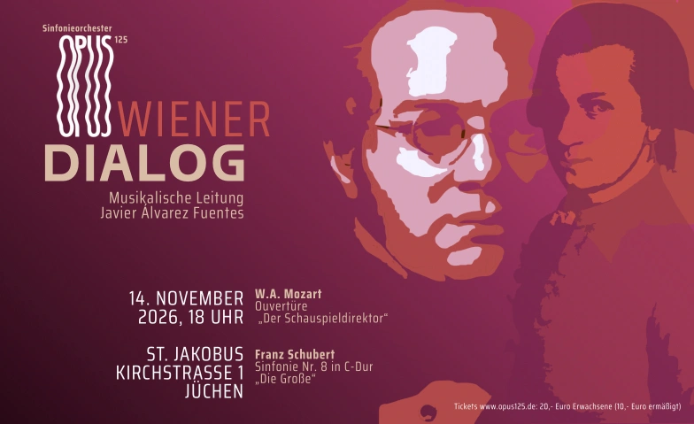 Sinfoniekonzert OPUS 125 &bdquo;Wiener Dialog&ldquo; St Jakobus, Kirchstra&szlig;e 1, 41363 J&uuml;chen Tickets