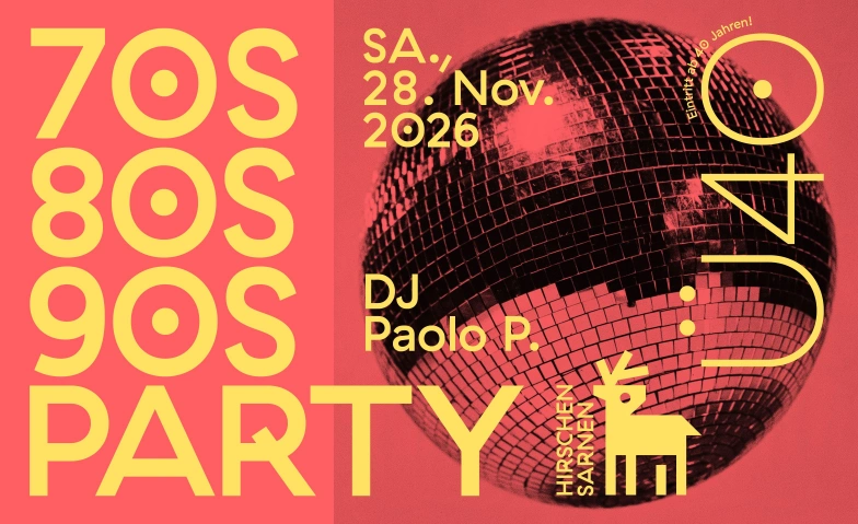 70s, 80s, 90s Party - Ü40, Soirées & Fêtes / Disco, Hirschen Sarnen