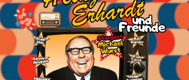 Event-Image for 'Heinz Erhardt und Freunde'