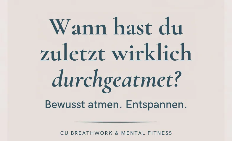 Kurs Meditation 4x im November Montags 17.45 Uhr CHF 68.-, Health & Spirituality / Health & Wellbeing, CU-Breathwork & Mental Fitness