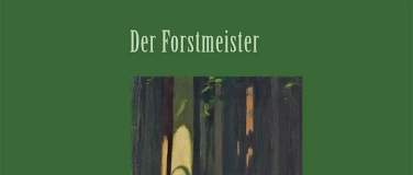 Event-Image for 'Stefan Hess (Hrsg.) &ndash; Josef Vital Kopp Der Forstmeister'