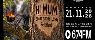 Event-Image for 'Hi Mum &Short Story Long & FettHaut'