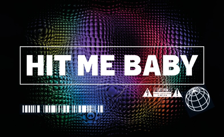 Hit me Baby! Kulturfabrik KUFA Lyss, Werdtstrasse 17, 3250 Lyss Tickets