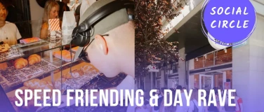 Event-Image for 'Speed Friending & Day Rave'
