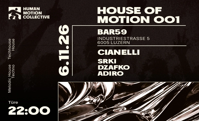 HOUSE of MOTION 001 Bar59, Industriestrasse 5, 6005 Luzern Tickets