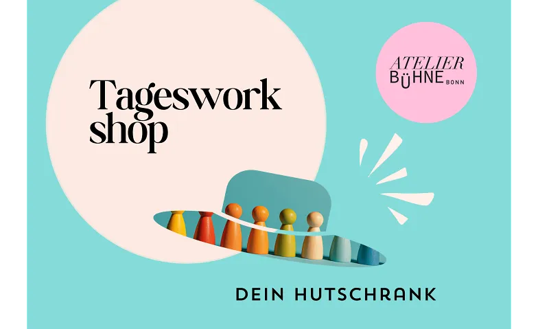 Dein Hutschrank - Tagesworkshop, Kurse & Seminare / Coaching, Atelierbühne Bonn