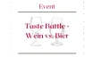 Taste Battle - Wein vs. Bier